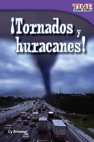 Cover of Tornados y huracanes! (Tornadoes and Hurricanes!) (Spanish Version)