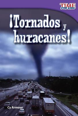 Cover of Tornados y huracanes! (Tornadoes and Hurricanes!) (Spanish Version)