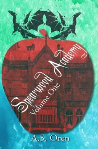 Cover of Spearwood Academy Volume One