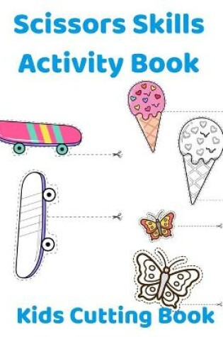 Cover of Scissors Skills Activity Book