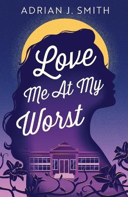 Book cover for Love Me At My Worst