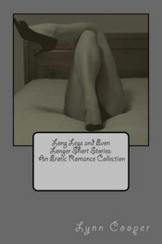 Cover of Long Legs and Even Longer Short Stories