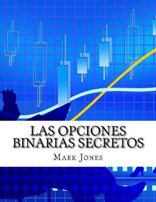Book cover for Las Opciones Binarias Secretos