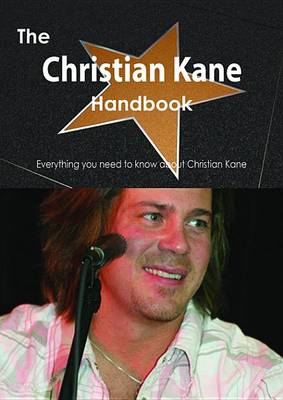 Book cover for The Christian Kane Handbook - Everything You Need to Know about Christian Kane