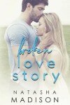 Book cover for Broken Love Story