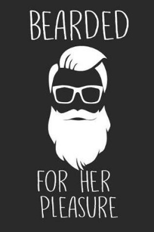 Cover of Bearded For Her Pleasure