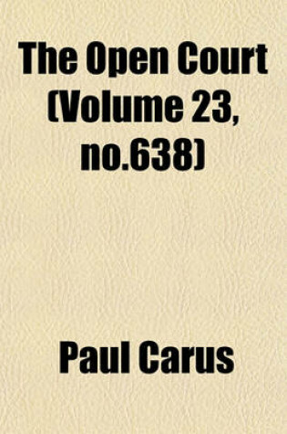 Cover of The Open Court (Volume 23, No.638)