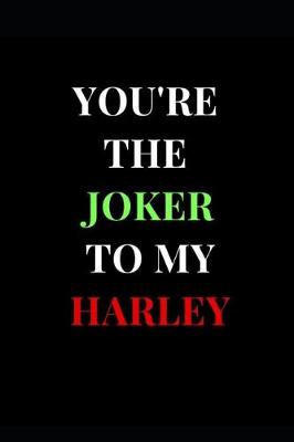 Book cover for You Are the Joker to My Harley