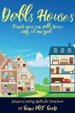 Cover of Scissor Cutting Skills for Preschool (Doll House Interior Designer)