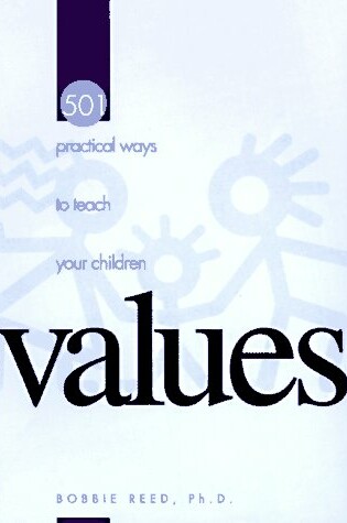 Cover of 501 Practical Ways to Teach Your Children Values