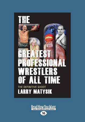 Cover of The 50 Greatest Professional Wrestlers of All Time