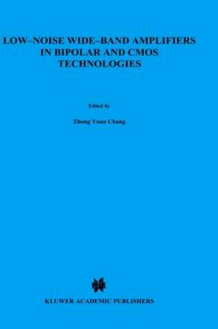 Cover of Low-Noise Wide-Band Amplifiers in Bipolar and CMOS Technologies