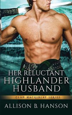 Book cover for Her Reluctant Highlander Husband