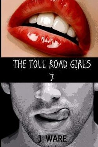 Cover of The Toll Road Girls 7