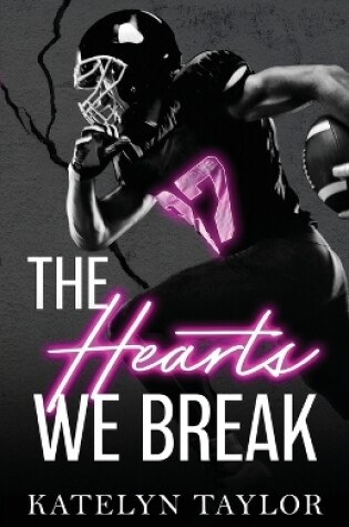 Cover of The Hearts We Break