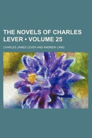 Cover of The Novels of Charles Lever (Volume 25)