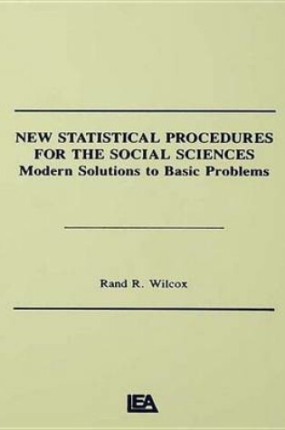 Cover of New Statistical Procedures for the Social Sciences: Modern Solutions to Basic Problems