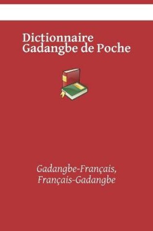 Cover of Dictionnaire Gadangbe de Poche