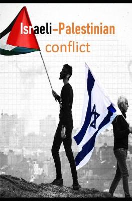 Book cover for Israeli-Palestinian Conflict