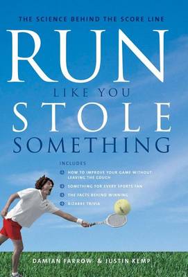 Book cover for Run Like You Stole Something: The Science Behind the Score Line