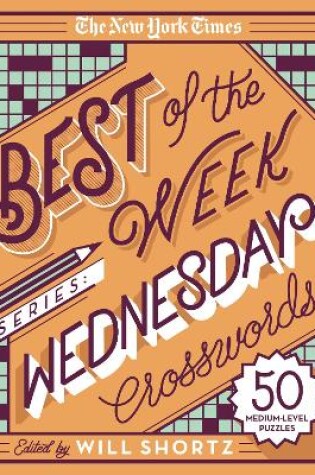 Cover of The New York Times Best of the Week Series: Wednesday Crosswords