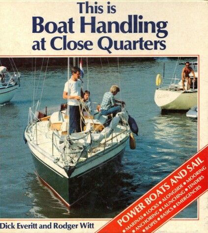 Cover of This is Boat Handling at Close Quarters