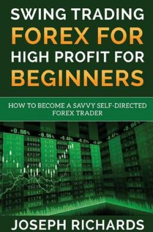 Cover of Swing Trading Forex for High Profit for Beginners