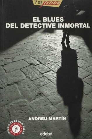 Cover of El Blues del Detective Inmortal