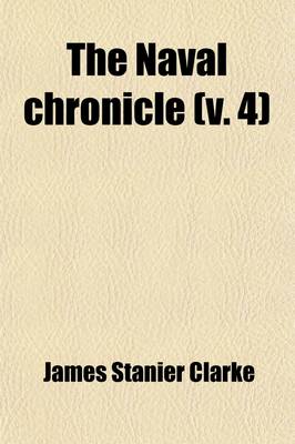 Book cover for The Naval Chronicle (Volume 4)