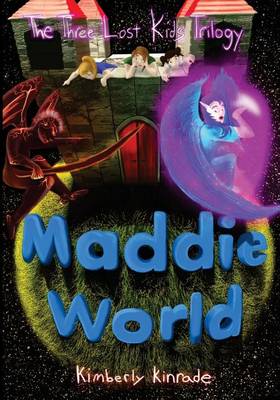 Book cover for Maddie World (the Three Lost Kids Series)