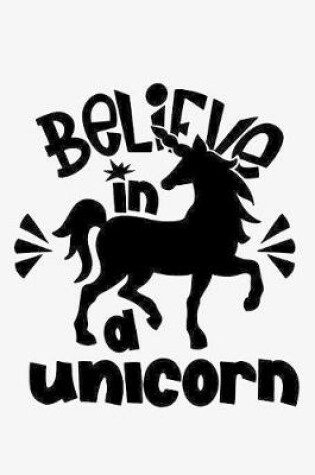 Cover of Believe in a unicorn