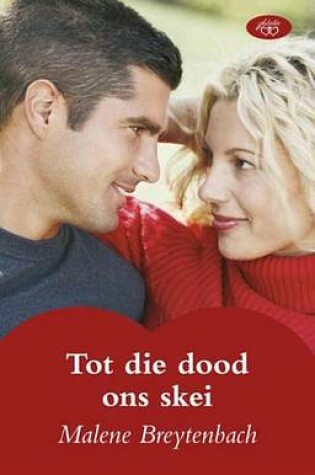 Cover of Tot Die Dood Ons Skei