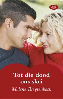 Book cover for Tot Die Dood Ons Skei