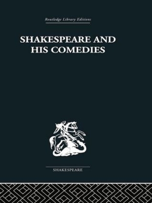 Cover of Shakespeare and his Comedies