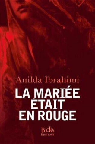 Cover of La Mariee Etait En Rouge