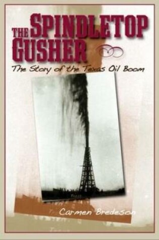 Cover of Spindletop Gusher