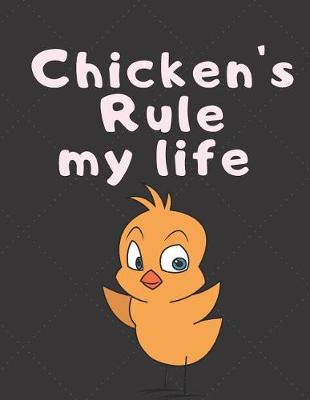 Book cover for Chicken's Rule My Life