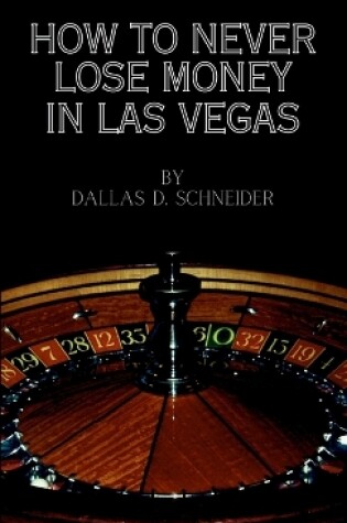 Cover of How to Never Lose Money in Las Vegas - Pocket Book