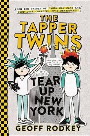 Cover of The Tapper Twins Tear Up New York