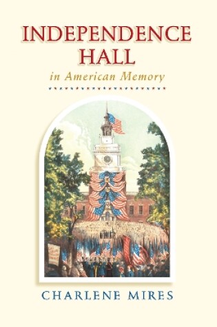 Cover of Independence Hall in American Memory