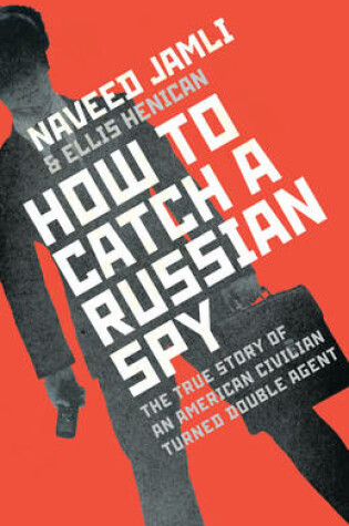 Cover of How To Catch A Russian Spy