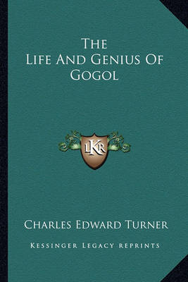 Book cover for The Life and Genius of Gogol