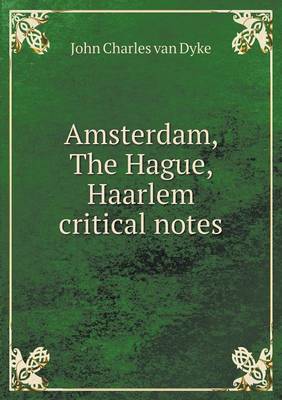 Book cover for Amsterdam, The Hague, Haarlem critical notes