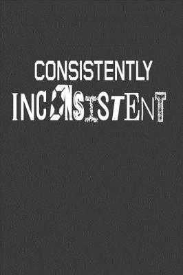 Book cover for Consistently Inconsistent