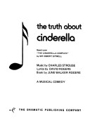 Book cover for The Truth about Cinderella - Musical