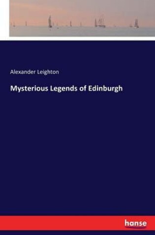 Cover of Mysterious Legends of Edinburgh