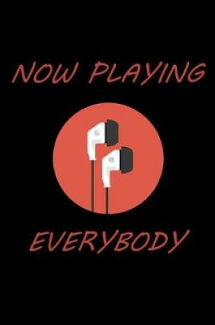 Cover of Now playing everybody