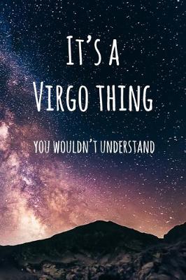 Book cover for It's a Virgo Thing You Wouldn't Understand