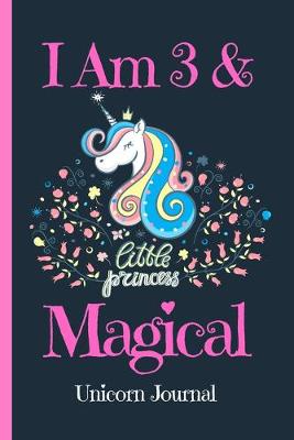 Book cover for Unicorn Journal I Am 3 & Magical