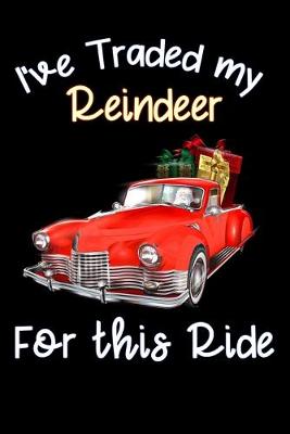 Book cover for i have traded my reindeer for this ride